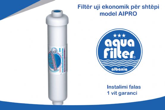 Filtër uji ekonomik për shtëpi, model AIPRO nga Aqua Filter Albania, Sis...