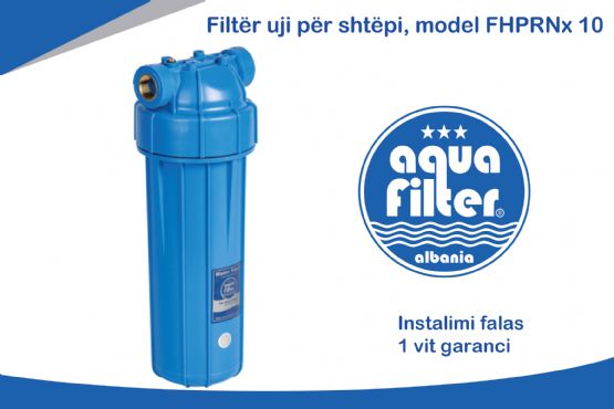 Filtër uji për shtëpi, model FHPRNx 10 nga Aqua Filter Albania Sisteme F...
